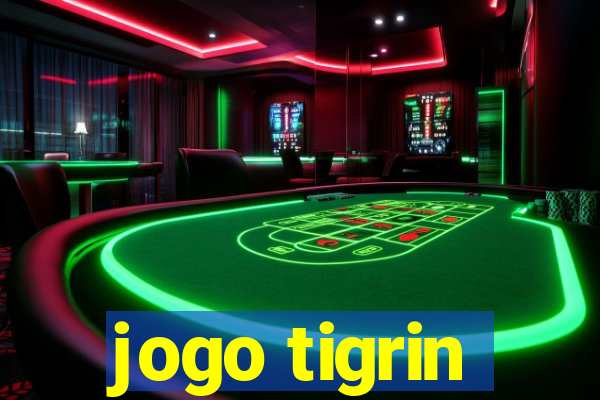 jogo tigrin